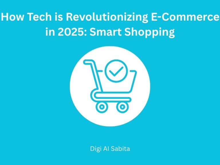 A blue background with white text "How Tech is Revolutionizing E-Commerce in 2025: Smart Shopping" above a white circle containing a line art shopping cart with a checkmark inside, symbolizing successful shopping. Below the circle, "Digi AI Sabita" is written in white text.
