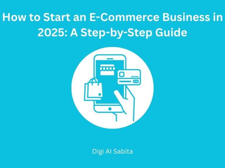 A blue background with white text "How to Start an E-Commerce Business in 2025: A Step-by-Step Guide" above a white circle containing line art of a smartphone displaying a shop, a shopping bag, and a hand holding a credit card. Below the circle, "Digi AI Sabita" is written in white text.