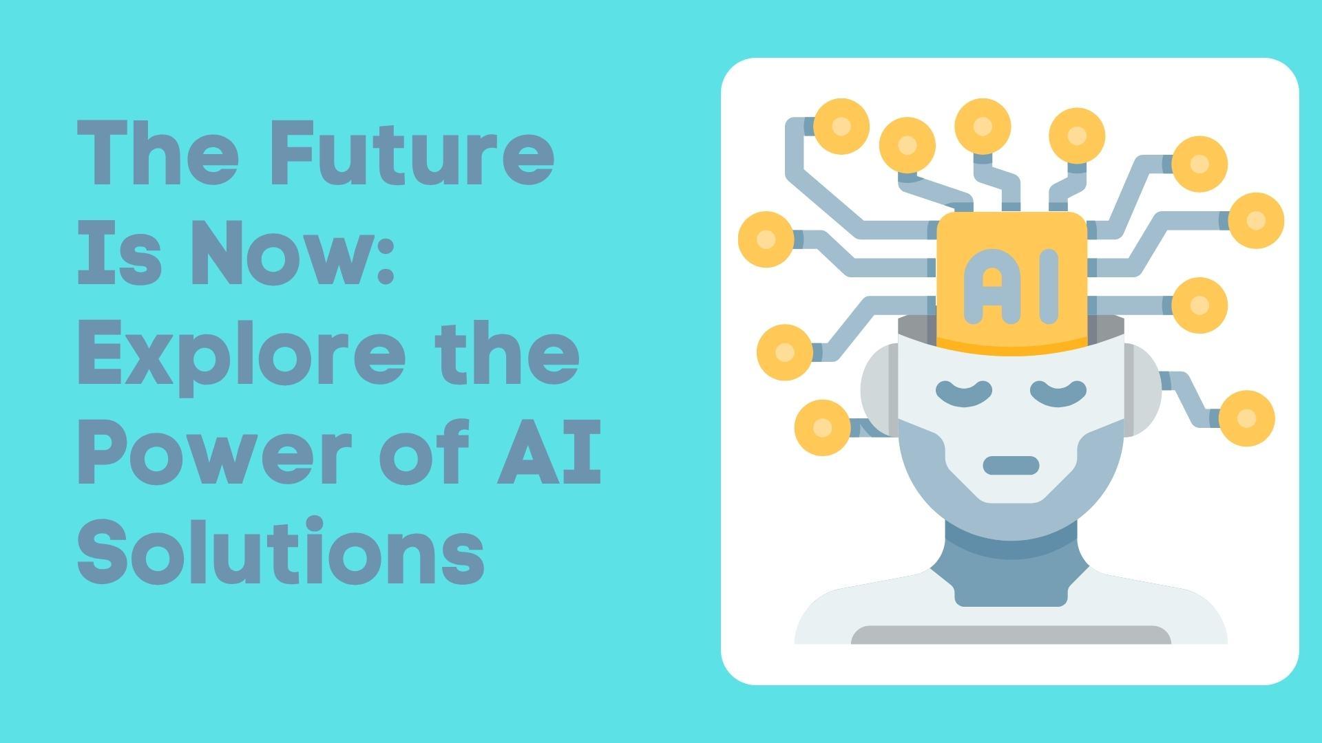 A robotic head with a circuit board and "AI" symbol, clearly illustrating the power of AI solutions.