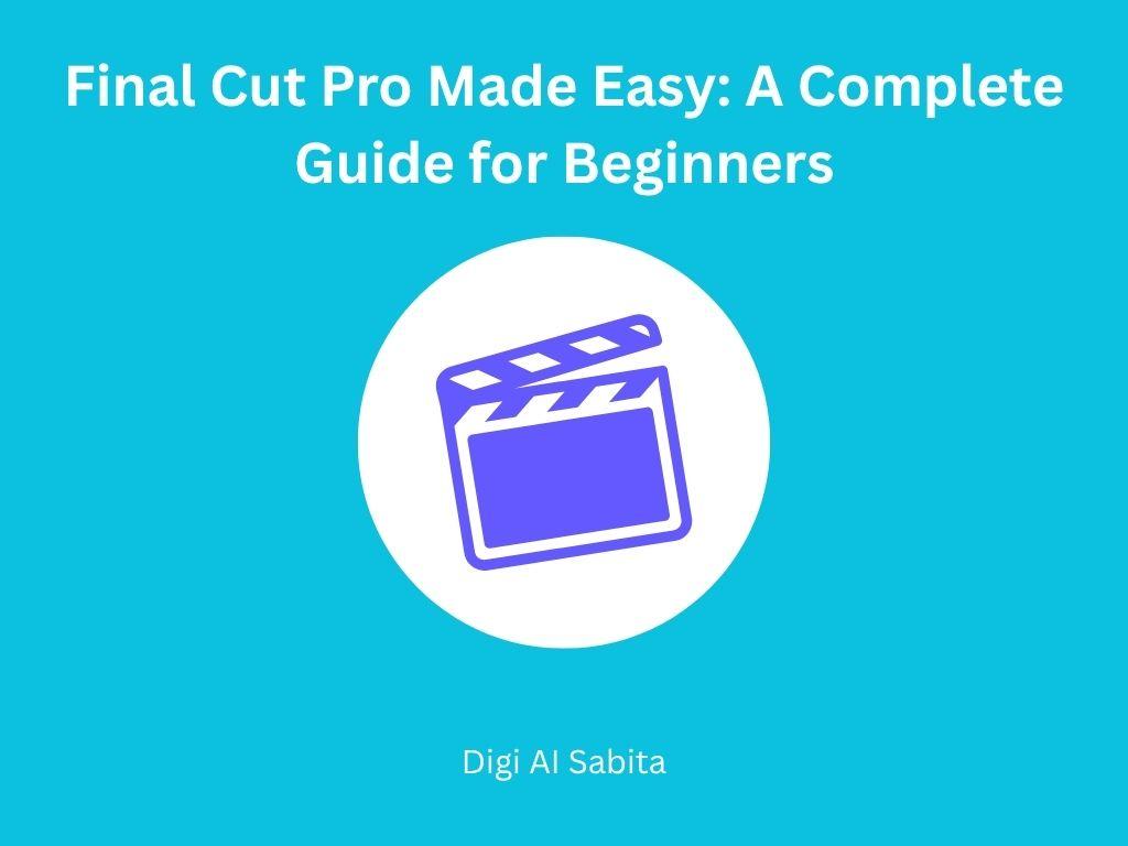 Final Cut Pro icon (clapperboard), representing an easy guide for beginners.