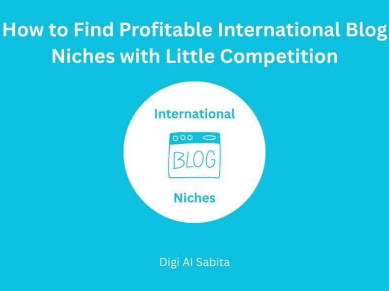 International blog niches: Icon of a blog page with 'International Blog Niches' text, symbolizing finding global blog opportunities.