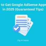 Google AdSense approval guide 2025 with checklist icon and blue background.